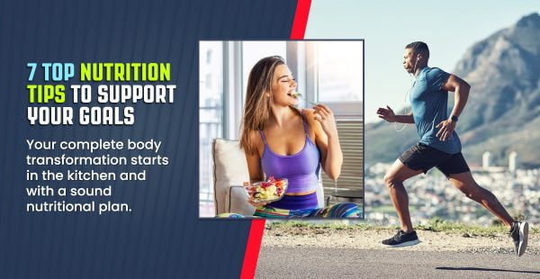 7 Top Nutrition Tips To Support Your Goals - Beldt.com